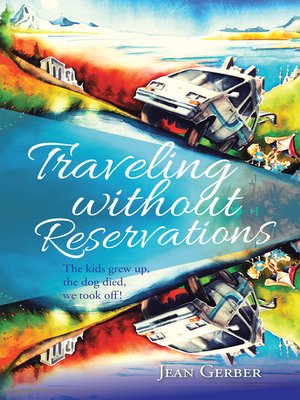 cover image of Traveling Without Reservations